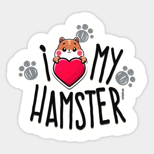 I Love My Hamster Sticker by artebus